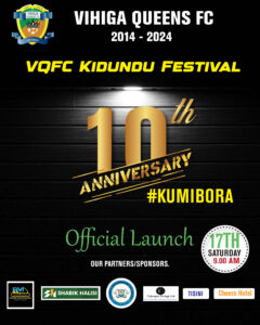 Vihiga Queens Celebrate a decade of Excellence dubbed “VQFC KUMI BORA”